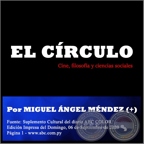 EL CRCULO - Por MIGUEL NGEL MNDEZ (+) - Domingo, 06 de Septiembre de 2020